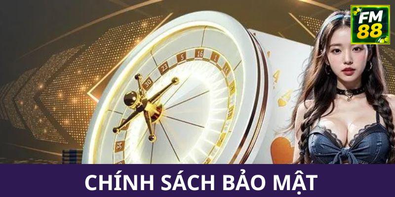 Chính sách bảo mật FM88